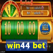 win44 bet